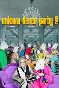 Unicorn Dance Party 2 (2017)