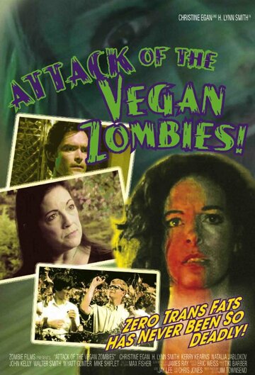 Attack of the Vegan Zombies! (2010)