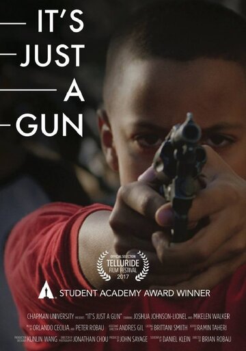 It's Just a Gun (2017)